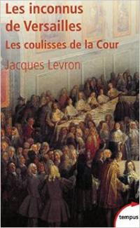 JACQUES LEVRON - Les Inconnus de Versailles