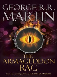 GEORGE R. R. MARTIN - The Armageddon Rag