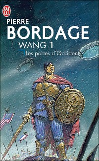 PIERRE BORDAGE - Wang 1 - Les Portes d’Occident