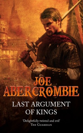 JOE ABERCROMBIE - Last Argument of Kings