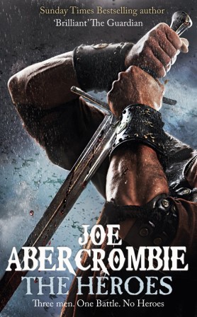 JOE ABERCROMBIE - The Heroes